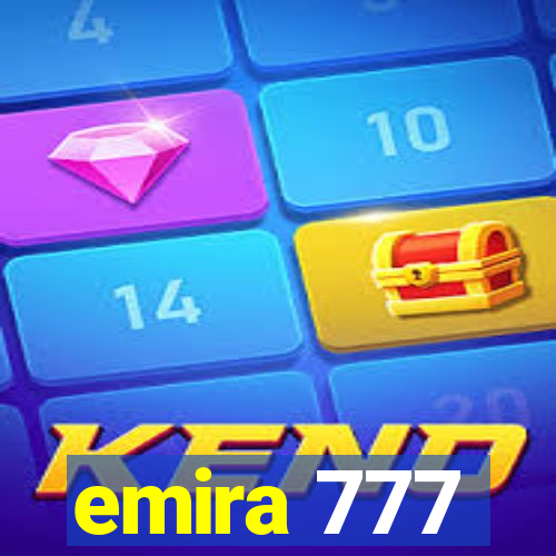 emira 777
